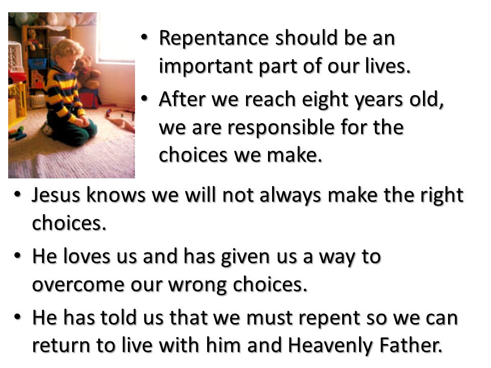 Repentance should be an important part of our lives.
