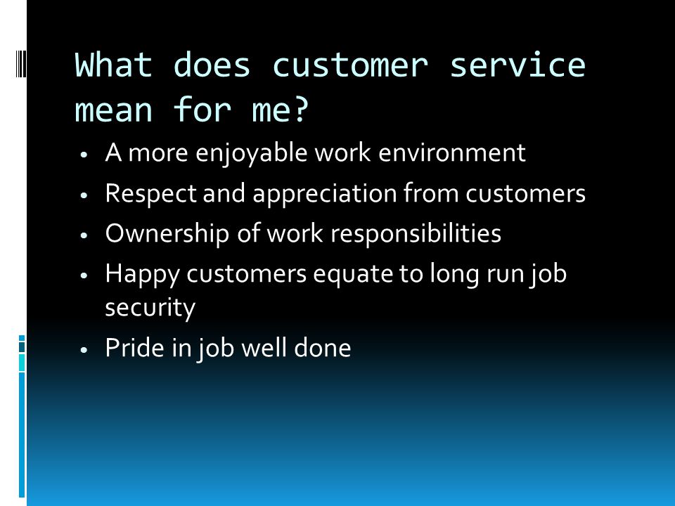 What does customer service mean for me