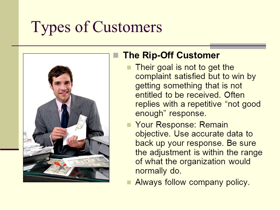 Types of Customers The Rip-Off Customer
