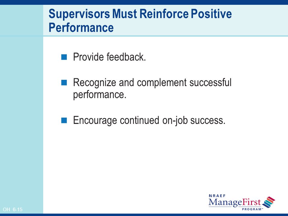 Supervisors Must Reinforce Positive Performance