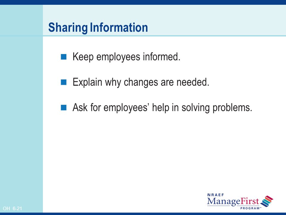 Sharing Information Keep employees informed.