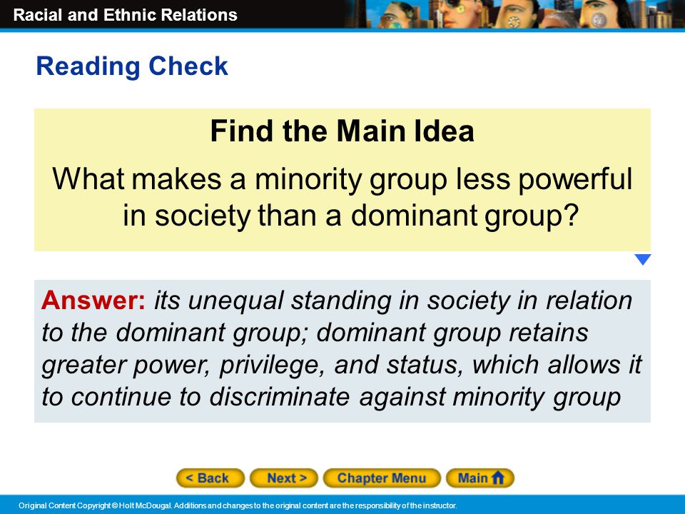 Reading Check Find the Main Idea. What makes a minority group less powerful in society than a dominant group