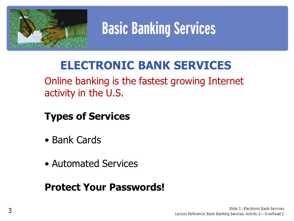 ELECTRONIC BANK SERVICES