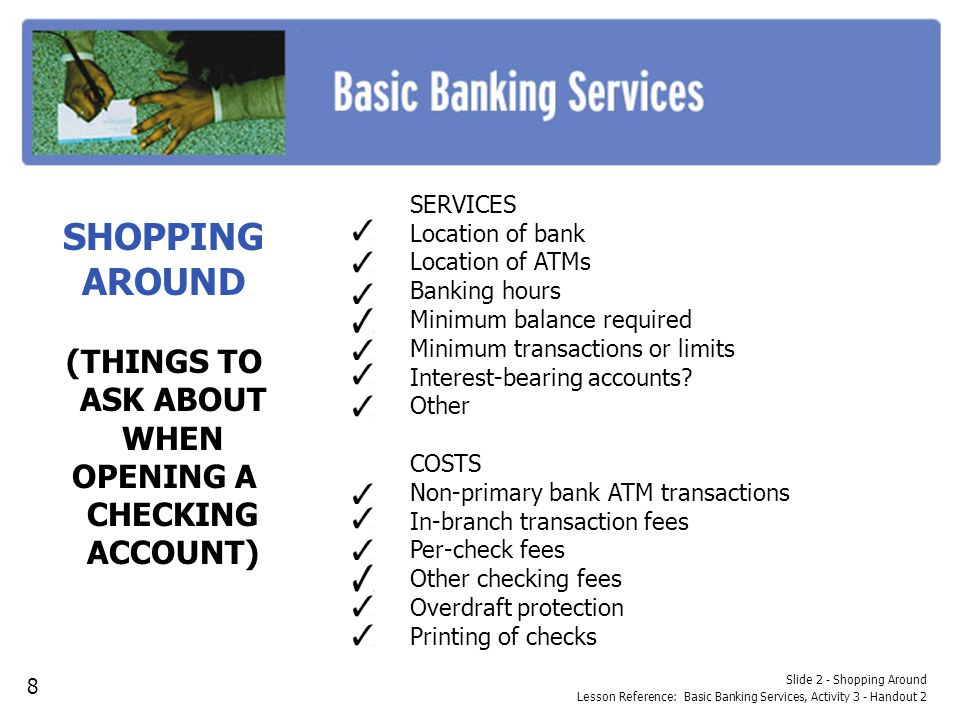 (THINGS TO ASK ABOUT WHEN OPENING A CHECKING ACCOUNT)