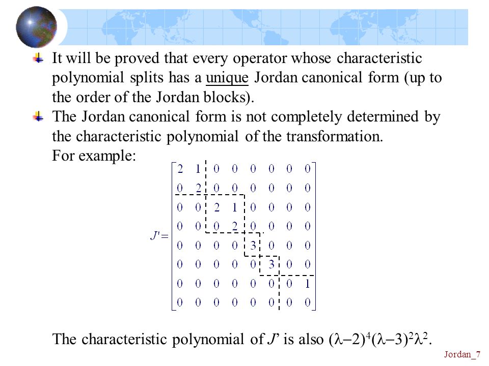 Linear Algebra Canonical Forms 資料來源： Friedberg, Insel, and Spence, “Linear Algebra”, 2nd ed., Prentice-Hall. (Chapter 7) 大葉大學 資訊工程系 黃鈴玲. - ppt video download