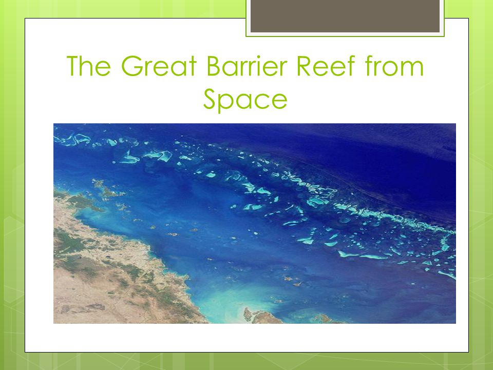 The Great Barrier Reef from Space