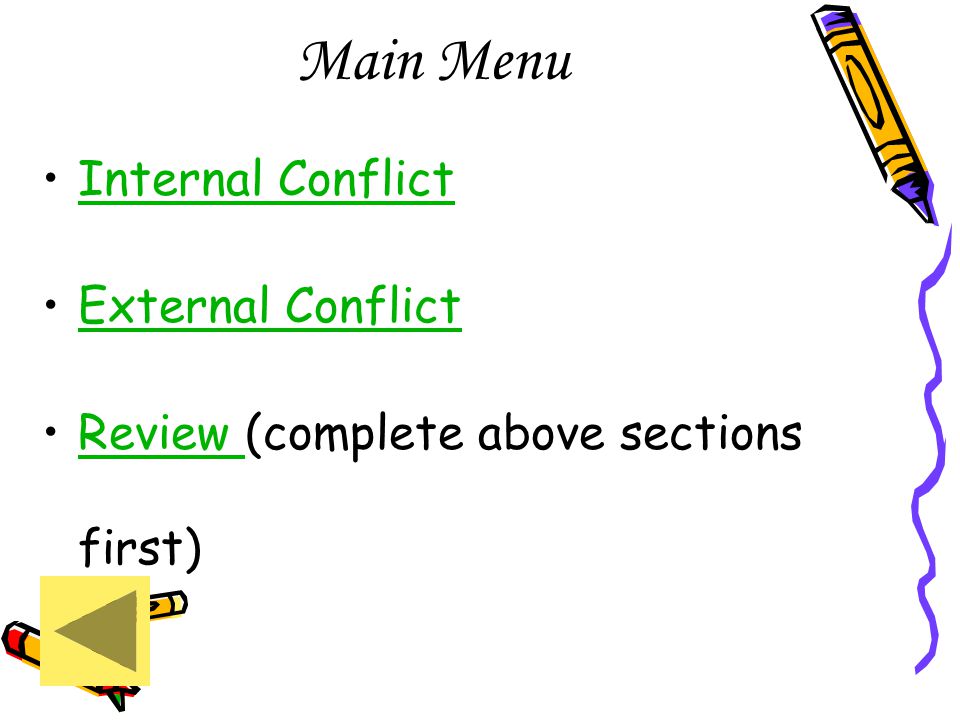 Main Menu Internal Conflict External Conflict