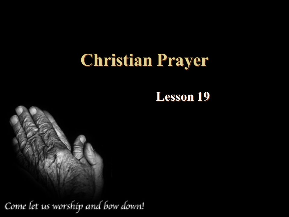 Christian Prayer Lesson 19
