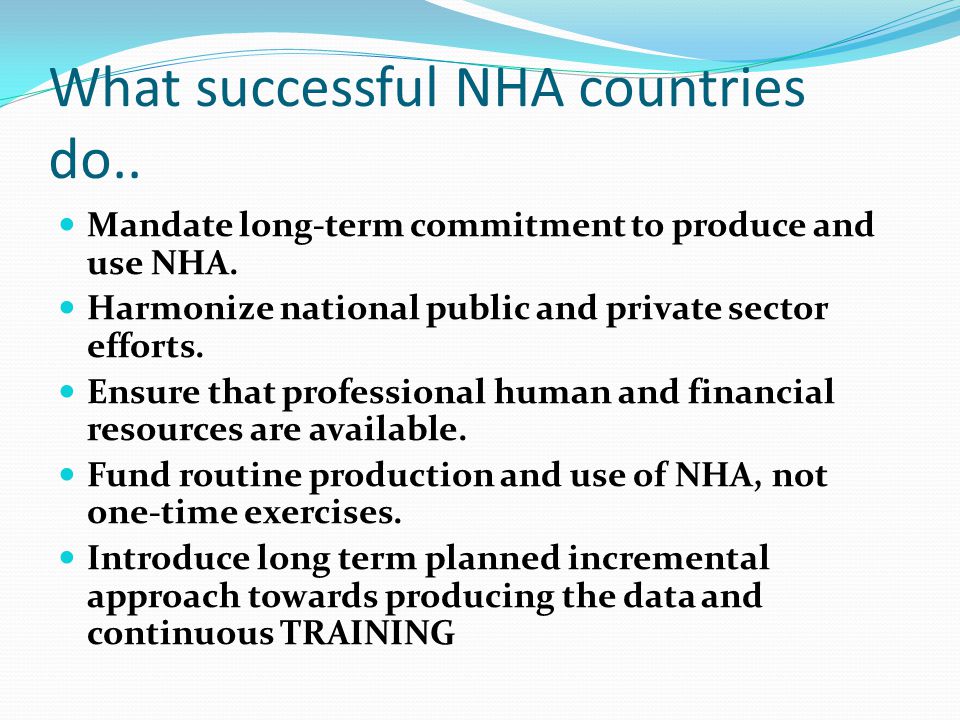 What successful NHA countries do..