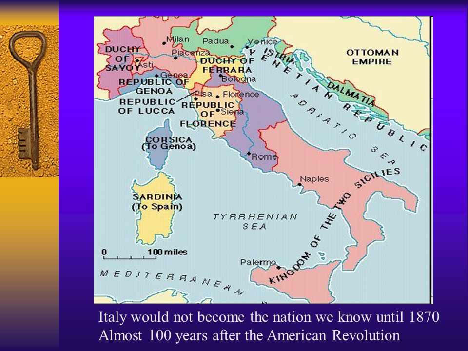 Italy would not become the nation we know until 1870