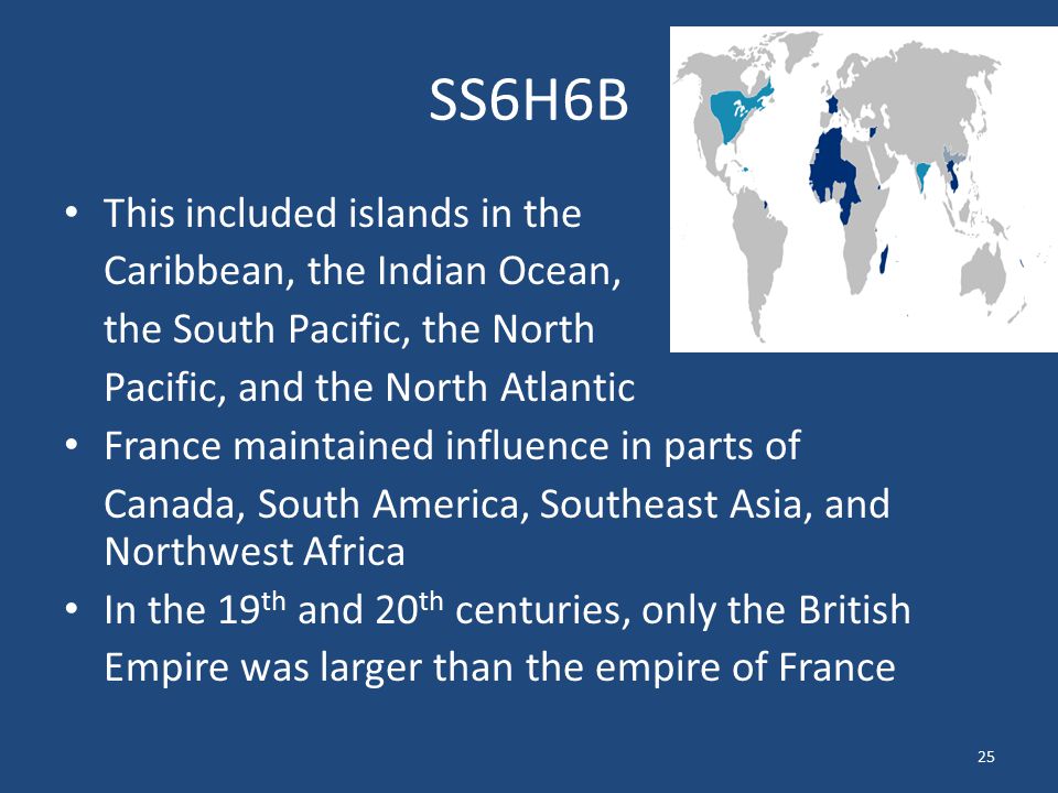 SS6H6B This included islands in the Caribbean, the Indian Ocean,