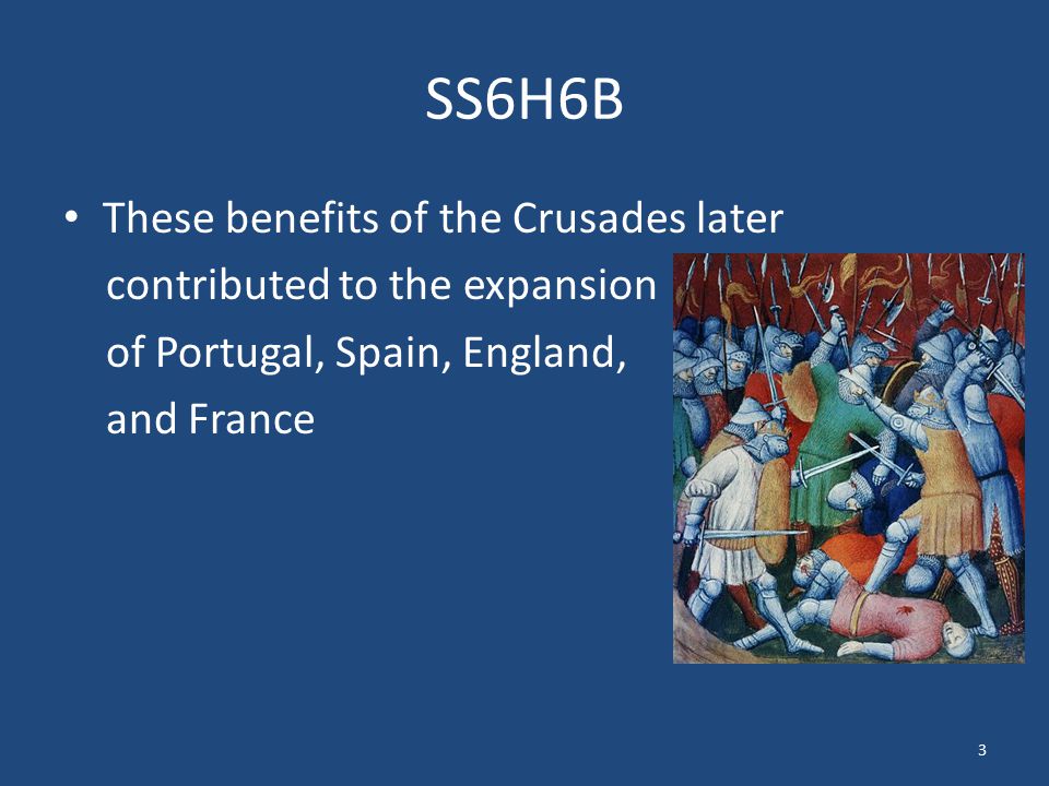 SS6H6B These benefits of the Crusades later