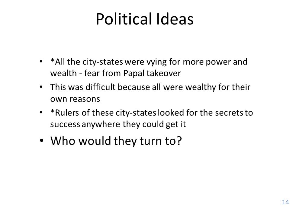 Political Ideas Who would they turn to