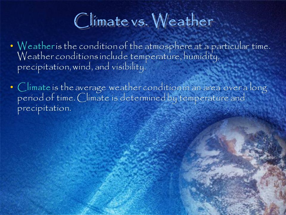 Climate vs. Weather