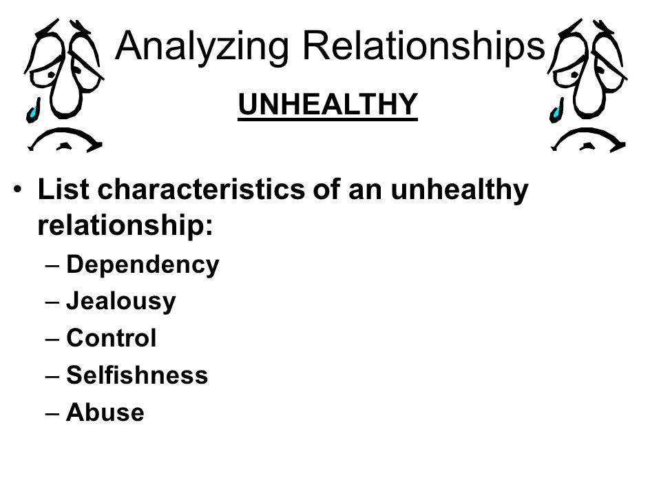 Qualities of an unhealthy relationship