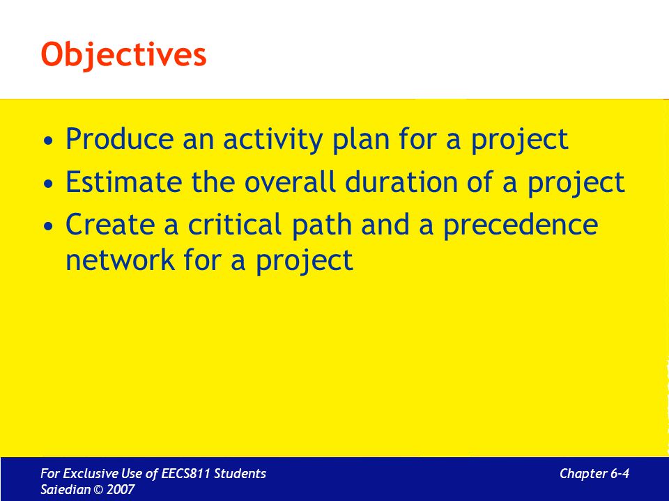 Objectives Produce an activity plan for a project