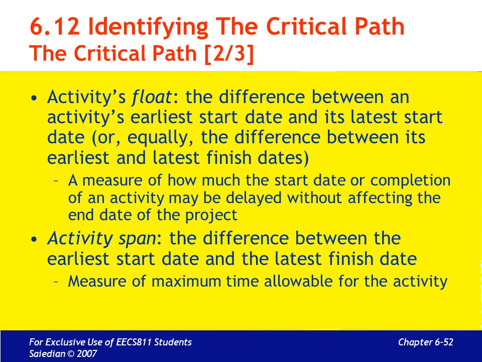 6.12 Identifying The Critical Path The Critical Path [2/3]