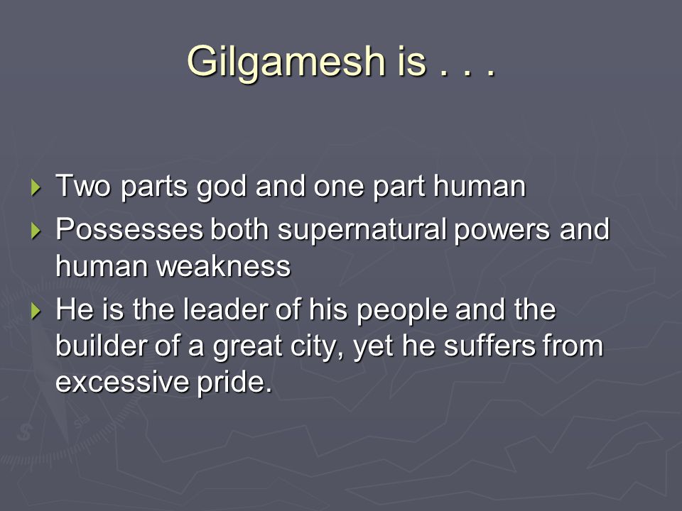 gilgamesh human characteristics