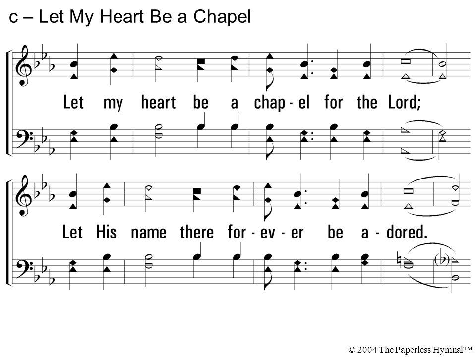 c – Let My Heart Be a Chapel