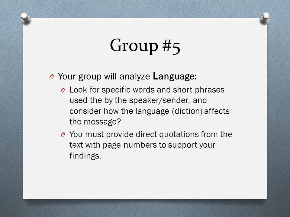 Group #5 Your group will analyze Language: