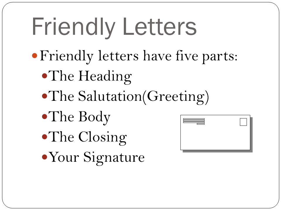 Writing A Friendly Letter Ppt Video Online Download