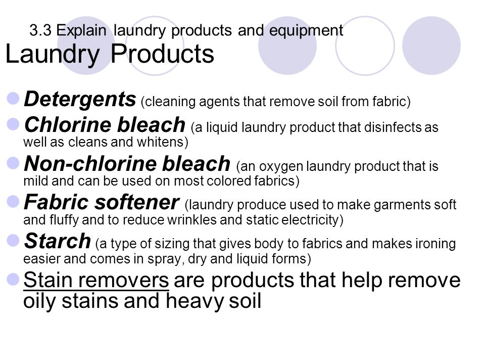 3.3 Explain laundry products and equipment