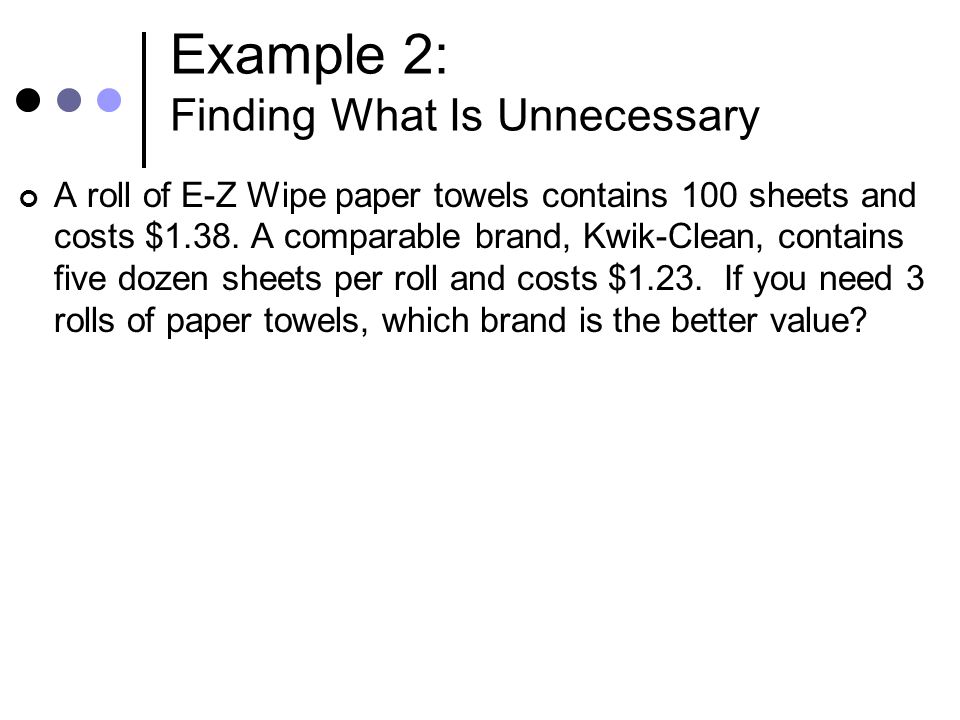 Example 2: Finding What Is Unnecessary