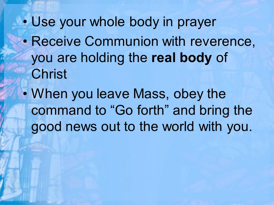 Use your whole body in prayer