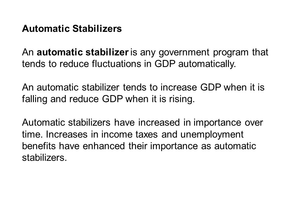 Automatic Stabilizers