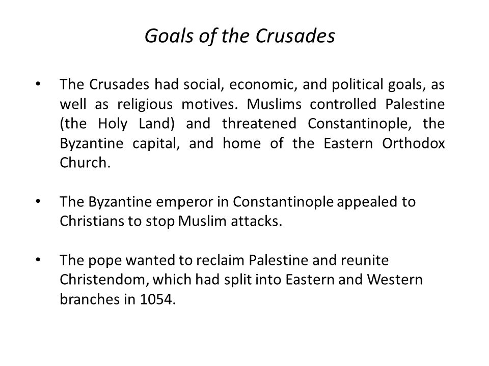 Goals of the Crusades