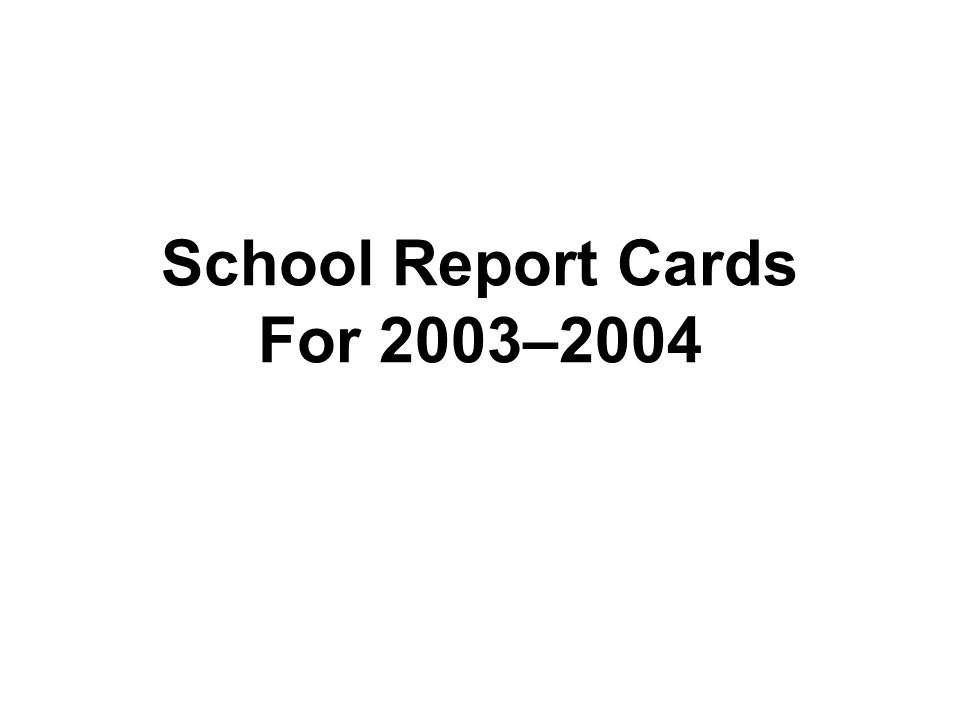 School Report Cards For 2003–2004