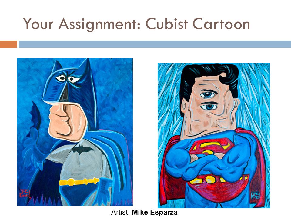Your Assignment: Cubist Cartoon