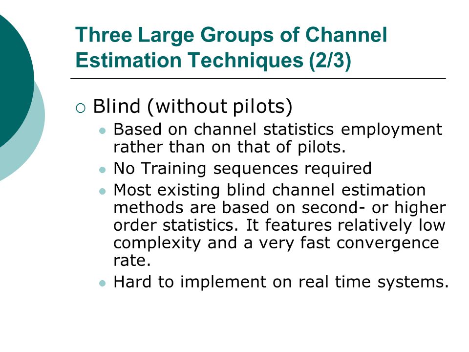 Three Large Groups of Channel Estimation Techniques (2/3)