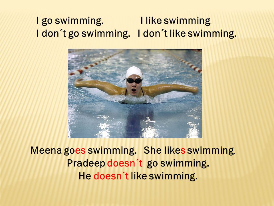 Pradeep doesn´t go swimming.