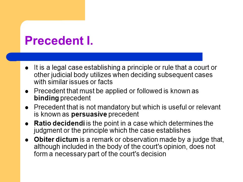Precedent I.
