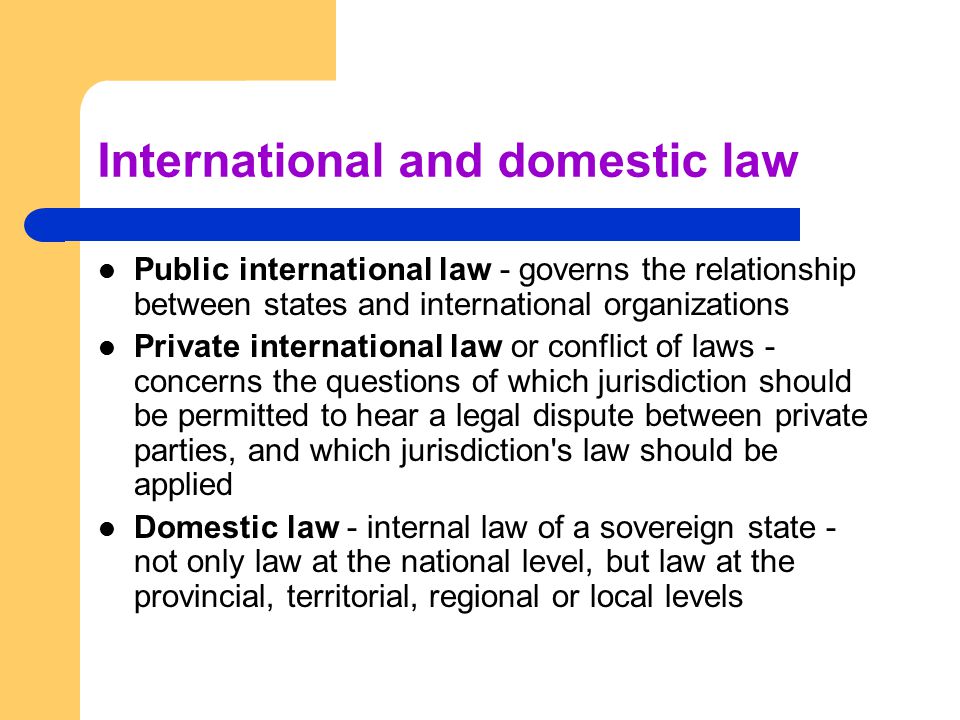 International and domestic law