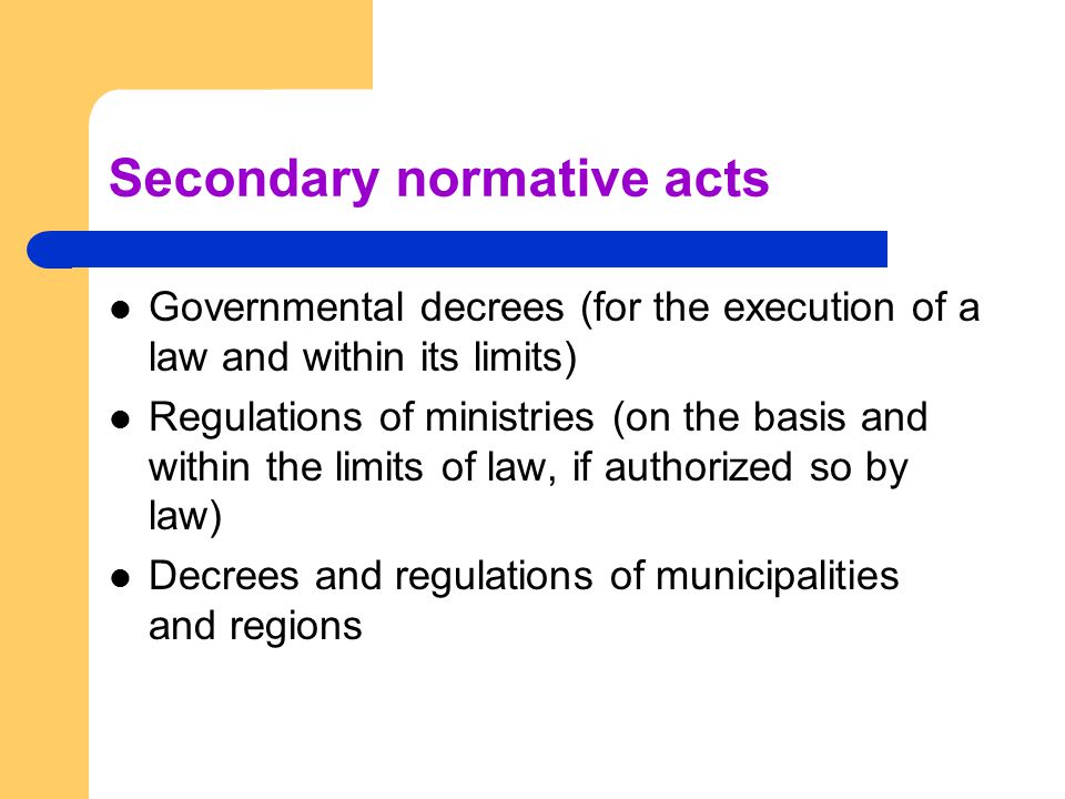 Secondary normative acts
