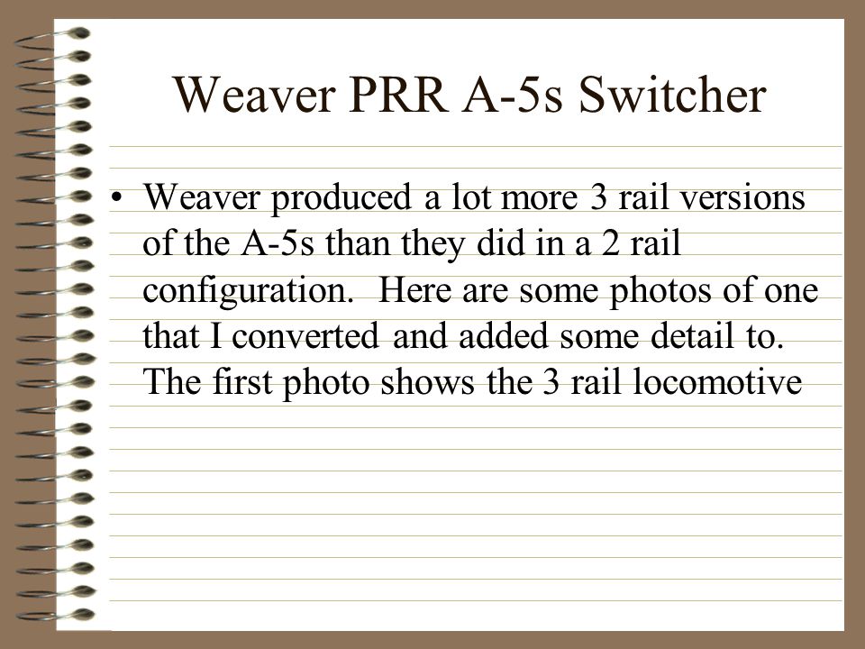 Weaver PRR A-5s Switcher