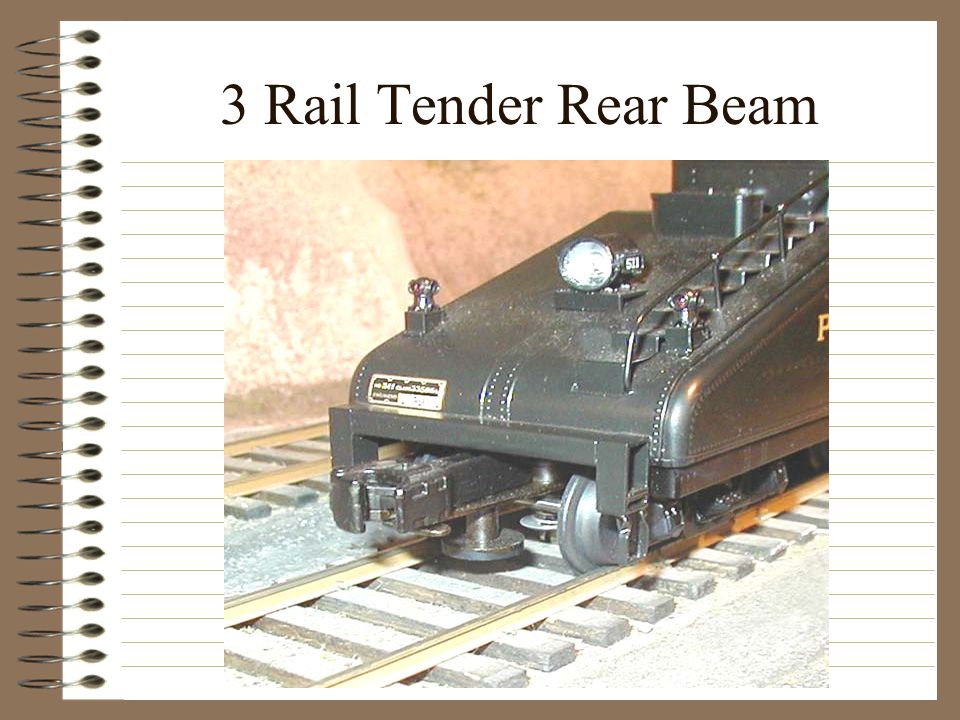 3 Rail Tender Rear Beam