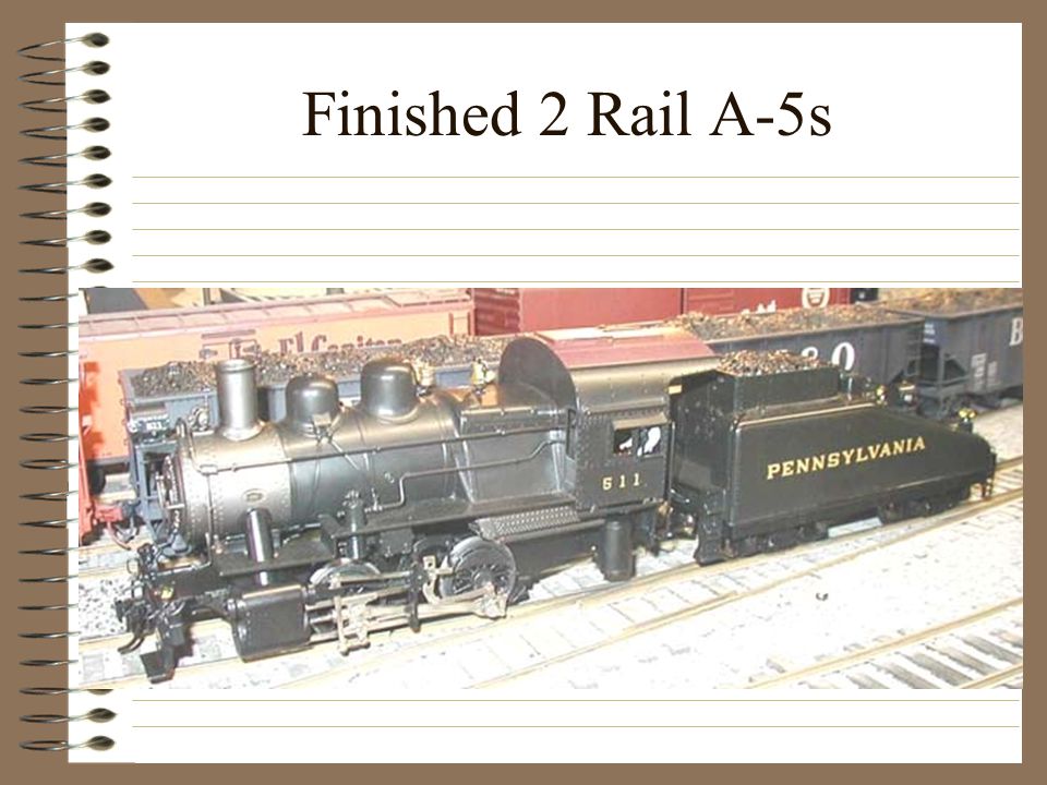 Finished 2 Rail A-5s