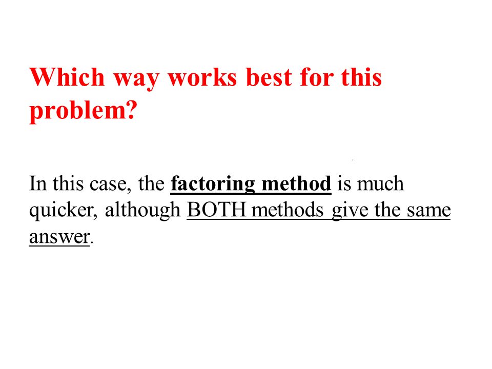 Which way works best for this problem