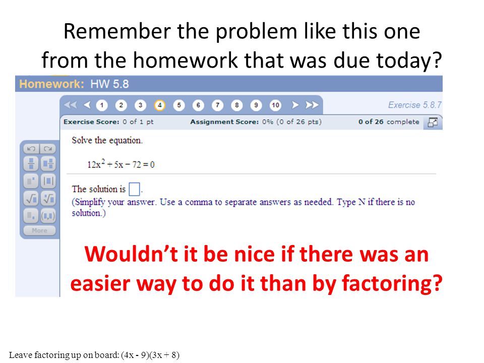 Remember the problem like this one from the homework that was due today