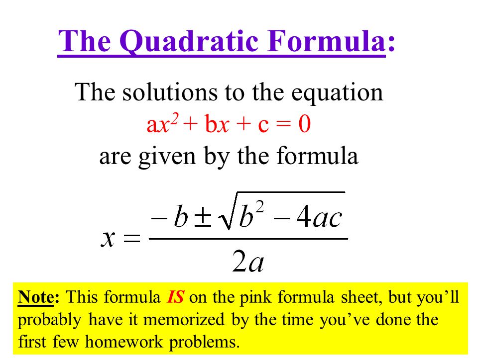 The Quadratic Formula: