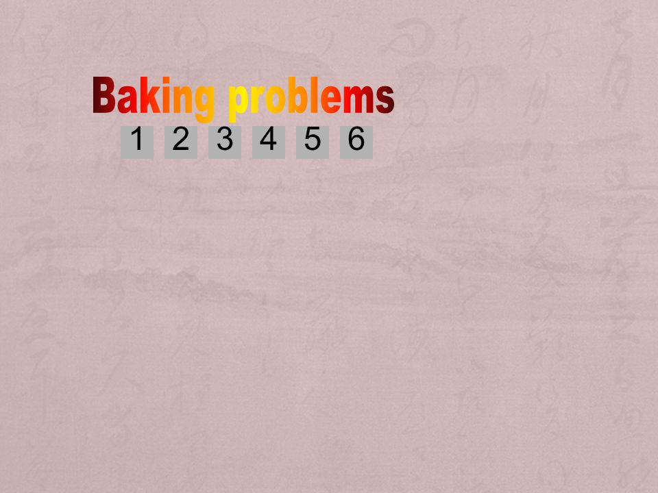 Baking problems
