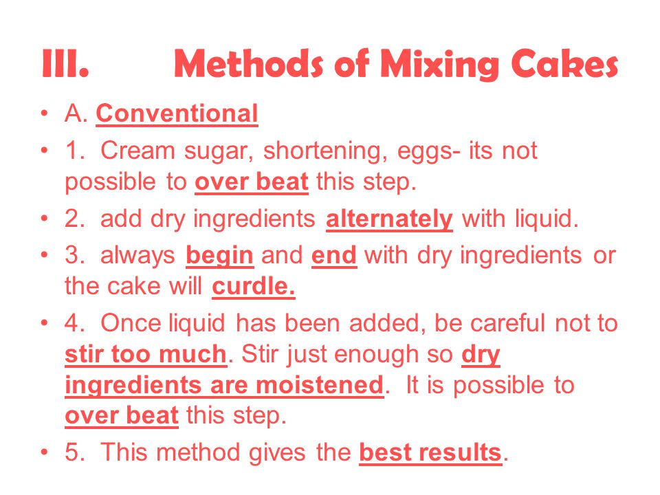 III. Methods of Mixing Cakes