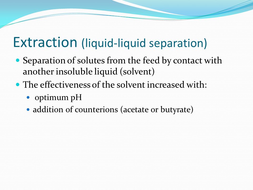 Extraction (liquid-liquid separation)