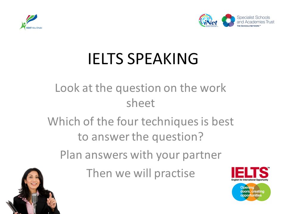 IELTS SPEAKING Look at the question on the work sheet