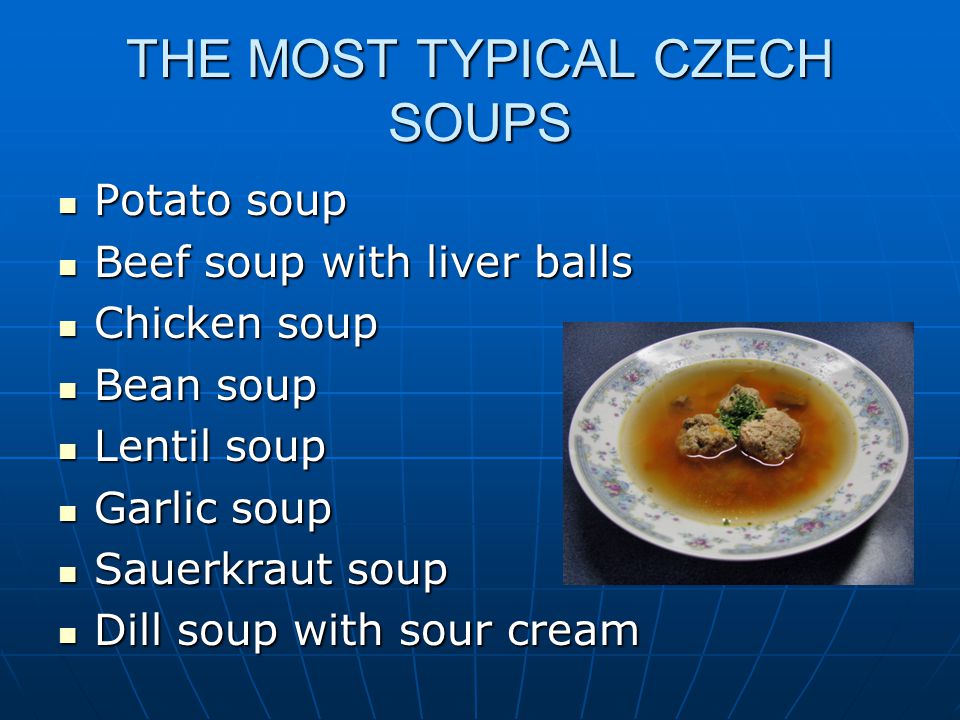 THE MOST TYPICAL CZECH SOUPS