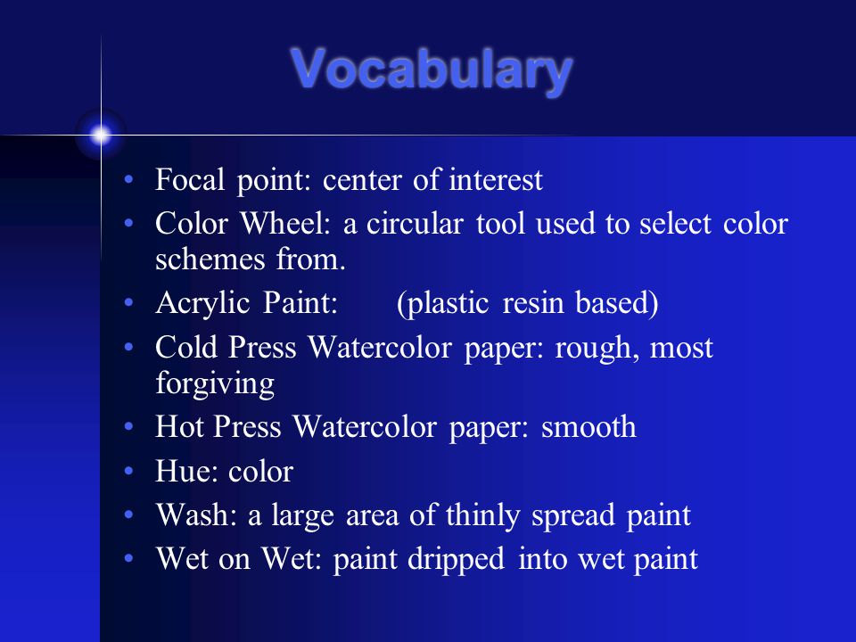 Vocabulary Focal point: center of interest
