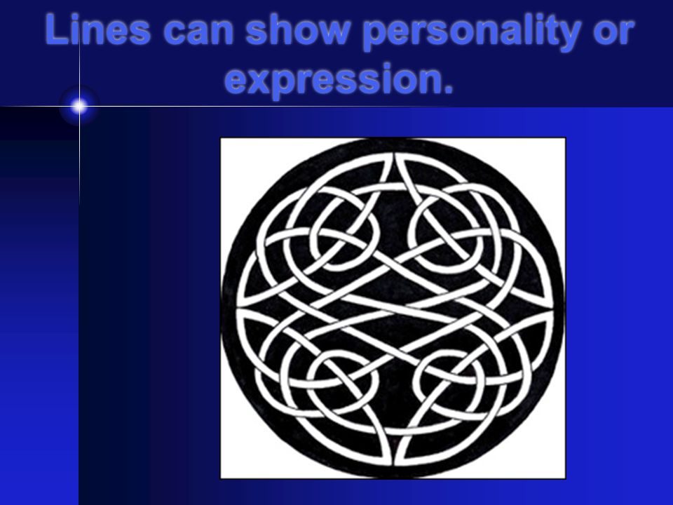 Lines can show personality or expression.